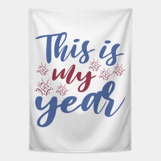 This is my year Tapestry