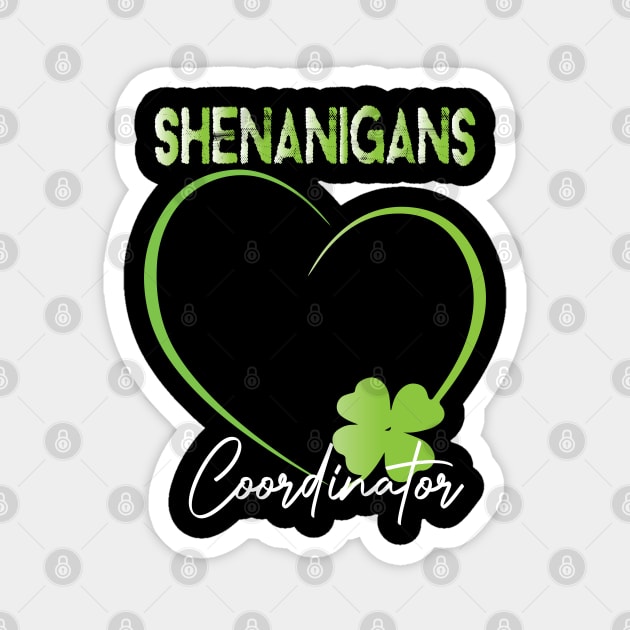 Shenanigans Coordinator Green Heart Shamrock St Patricks Day Magnet by DesignHND