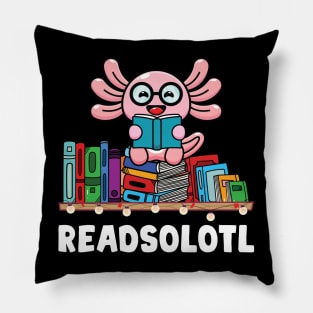 Readsolotl Book Reading Axolotl Shirt Axolotl Book Readers Pillow