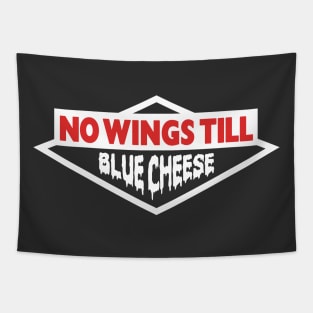 No Wings Till Blue Cheese Tapestry