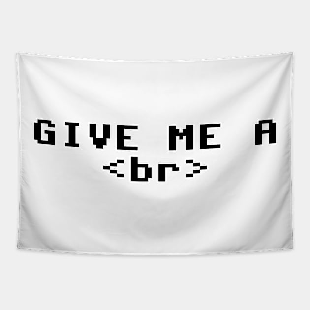 Give Me A <br> Tapestry by SHIP