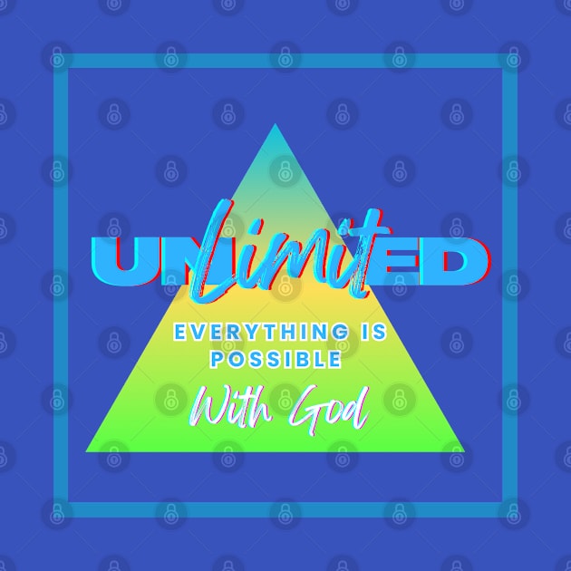 Unlimited with God by PositiveInfluencerJ9