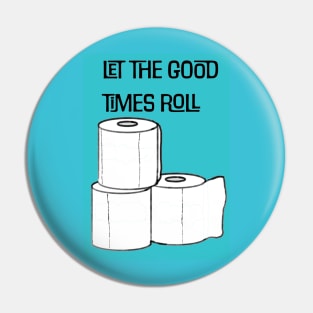 Let the Good Times Roll Pin