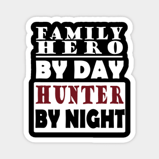 Hunter hunting dog shotgun family man dad Magnet