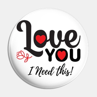 Love you I need this! | valentine day ♥️ Pin