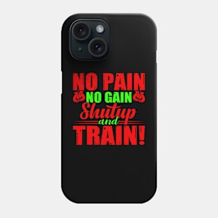 Training - No Pain No Gain Phone Case