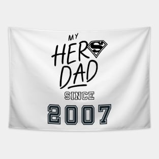 My Hero Dad 2007 Tapestry