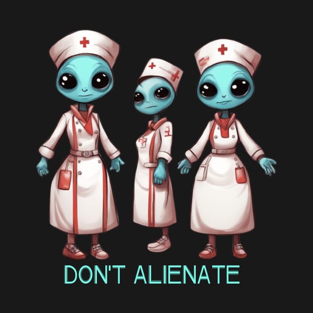 Resident Alien nurses by OWLS store