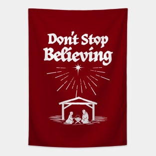 Don't stop believing in Christmas Tapestry