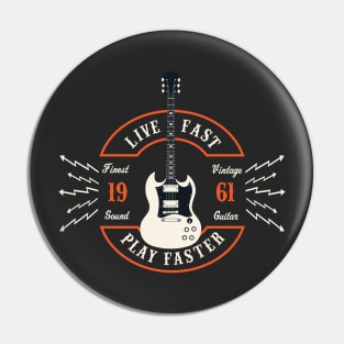 Live Fast Play Faster - SG Guitar Pin