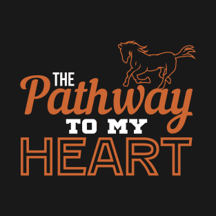 The Pathway To My Heart T-Shirt