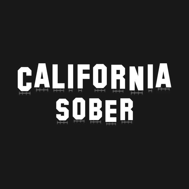 California Sober California State Hollywood Los Angeles TShirt