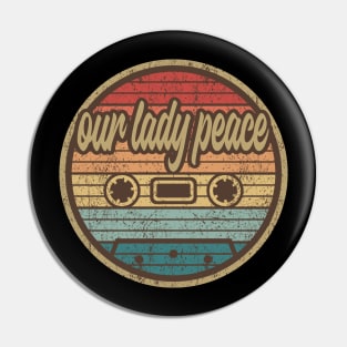 our lady peace cassette retro circle Pin