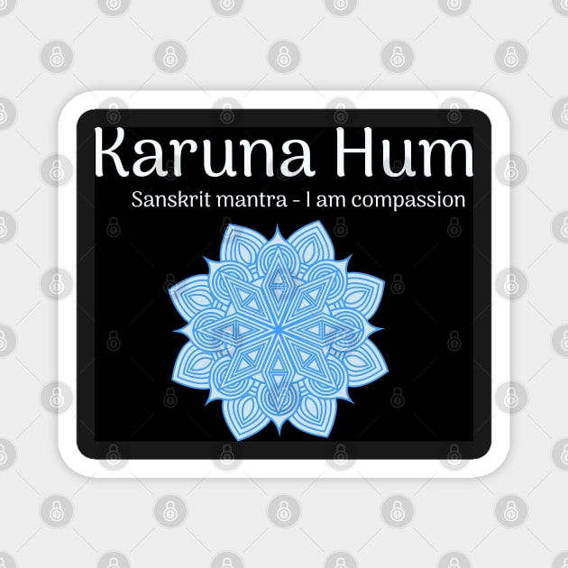 Karuna Hum Sanskrit Mantra on a Dark Background Magnet by onepony