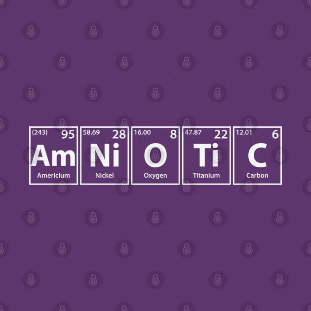 Amniotic (Am-Ni-O-Ti-C) Periodic Elements Spelling by cerebrands