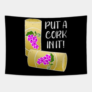 Put a Cork In It Tapestry