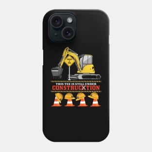 This tee is still under construction backhoe Truck Kids Phone Case