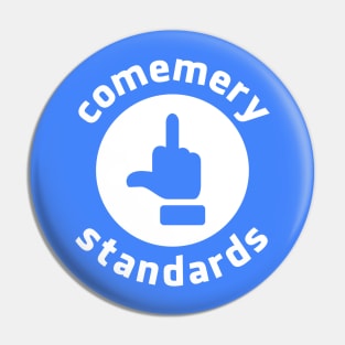 Comemery Standards Pin