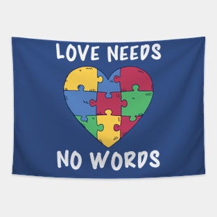 Autism Awareness, Love Needs No Words Tapestry