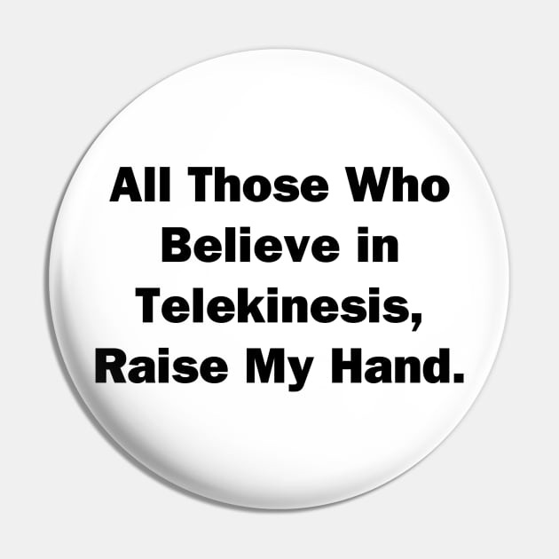 Raise My Hand Pin by topher