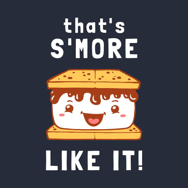That's S'more Like It by dumbshirts