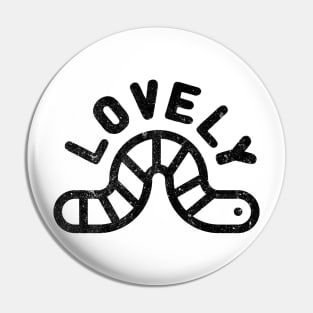 Lovely Worm (distressed texture) Pin