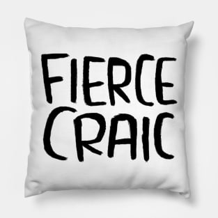 Fierce Craic, Irish Slang for Fun, Craic Pillow