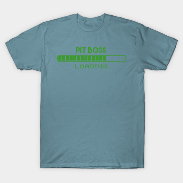 Disover Pit Boss Loading - Pit Boss - T-Shirt