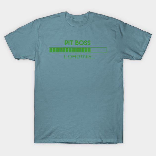 Discover Pit Boss Loading - Pit Boss - T-Shirt