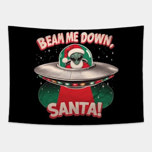 Beam Me Down Santa Alien Claus Christmas Tapestry