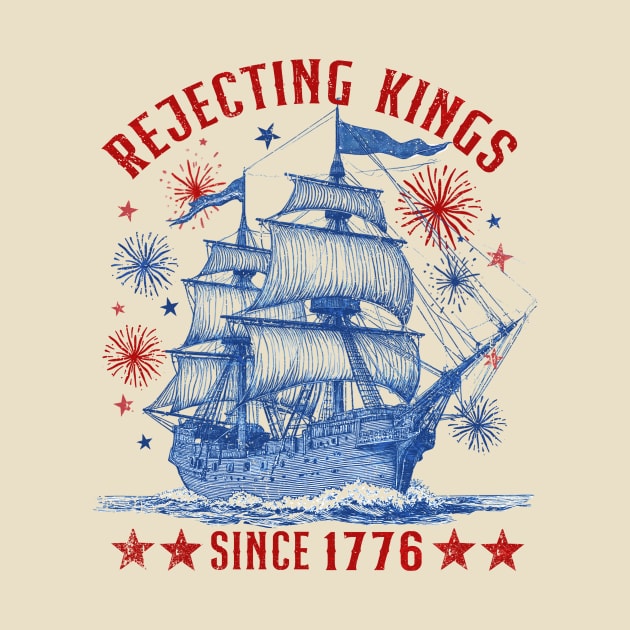Rejecting Kings Since 1776 Vintage Patriotic USA