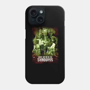 Graphic Art What We Do Phone Case