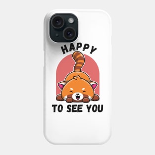 kawaii red panda happy to see you Phone Case