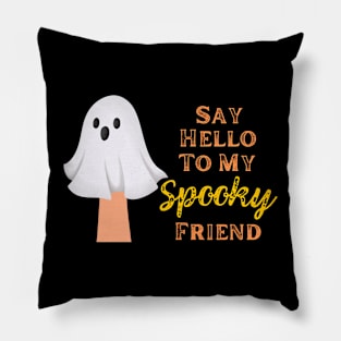 My Spooky Friend Pillow