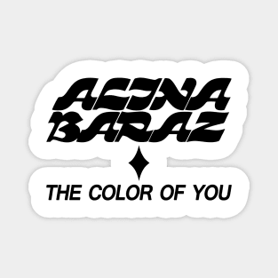 Alina Baraz Merch The Color of You Magnet