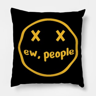 Ew People Pillow