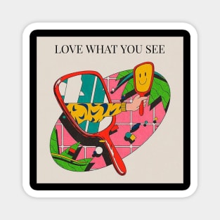 Love what you see, Vintage Look, Motivational Slogan, Positive, Colorful Quote, Shirts, Cups, Bags, Cases, Stickers, Kids Fashion Magnet