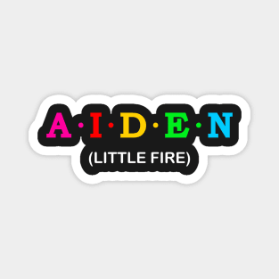 Aiden - Little Fire. Magnet