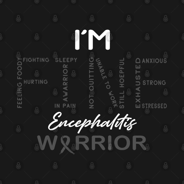 Encephalitis Warrior, I'm Fine Awareness by DAN LE