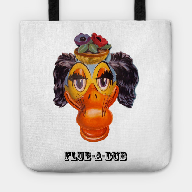 Flub A Dub Flub Tote Teepublic