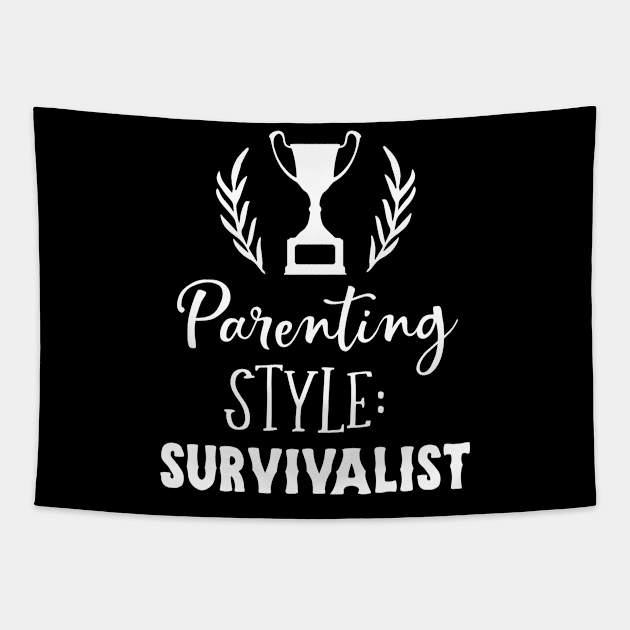 Parenting Style Survivalist Mothers Day Gift Tapestry by PurefireDesigns