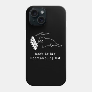 Doomscrolling Cat (Black) Phone Case