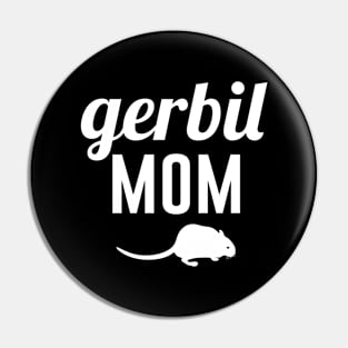 Gerbil Mom Pin