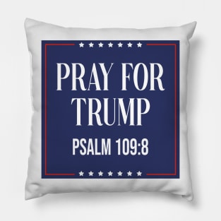 Pray for trump - psalm 109:8 Pillow