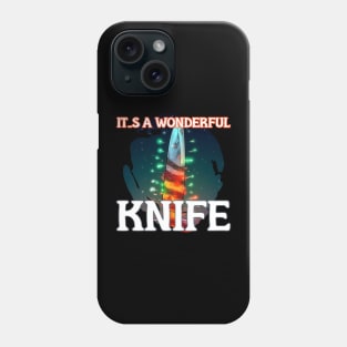 It's a Wonderful KNIFE Phone Case