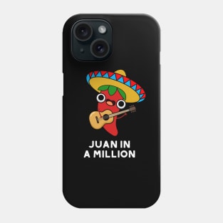 Juan In A Million Cute Mexican Chilli Pun Phone Case