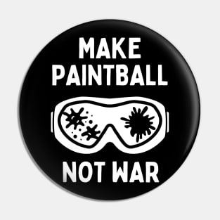 Funny Paintball Girl Make Paintball Not War Paintballing Sports Pin