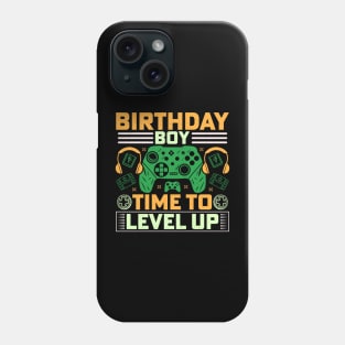 Birthday boy, time to level up Phone Case