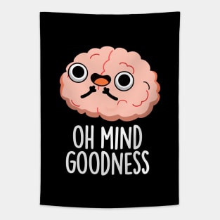 Oh Mind Goodness Cute Brain Pun Tapestry