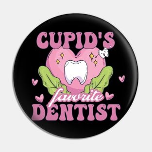 Cupid's Favorite Dentist Pin